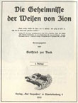 Титул первого немецкого издания Протоколов сионских мудрецов, 1919 http://www.history.ucsb.edu/faculty/marcuse/classes/33d/projects/protzion/DelaCruzProtocolsMain.htm